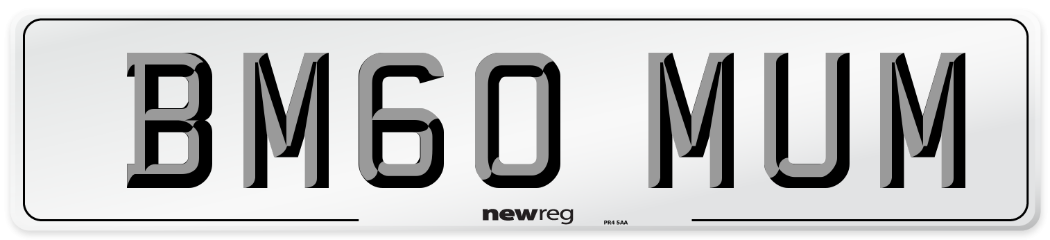 BM60 MUM Number Plate from New Reg